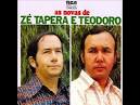 foto de Zé Tapera e Teodoro